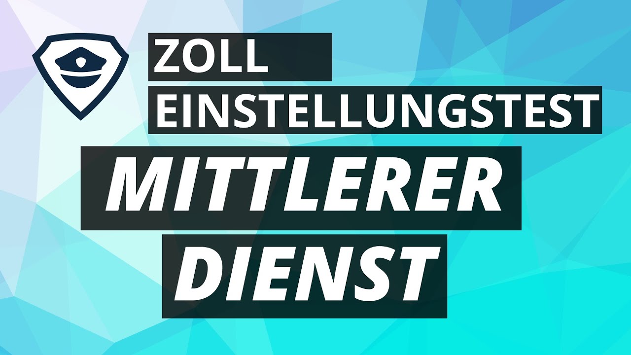 Zoll Einstellungstest im mittleren Dienst 2026 (Ausbildung)