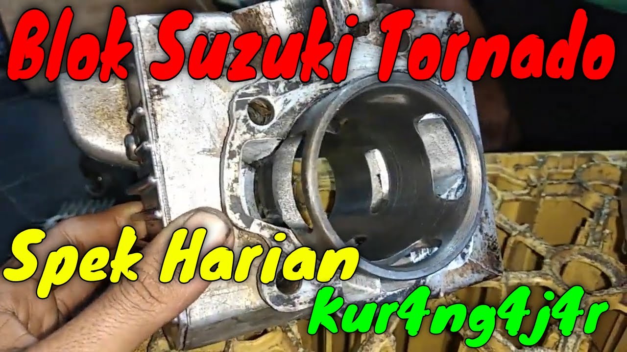 BLOK SUZUKI TORNADO SPEK HARIAN KUR4NG4J4R