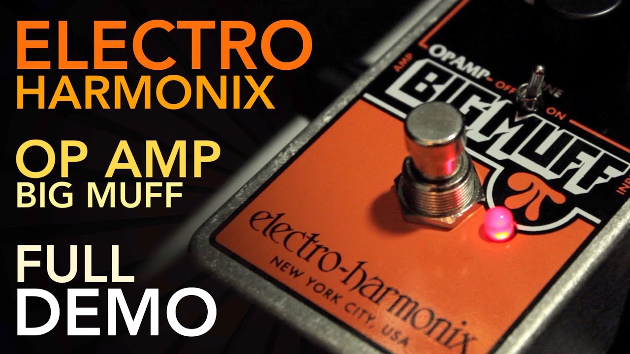 Electro Harmonix Op Amp Big Muff Pedal | FULL DEMO