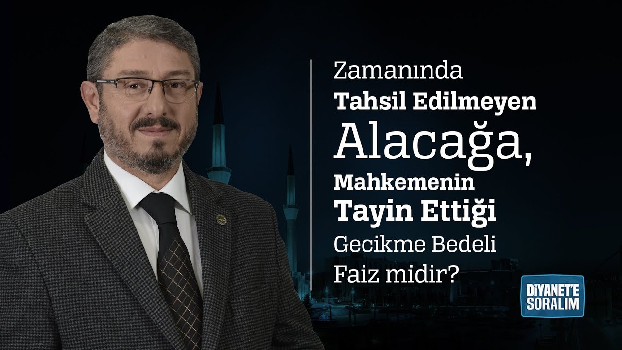 Zamanında Tahsil Edilmeyen Alacağa, Mahkemenin Tayin Ettiği Gecikme Bedeli Faiz midir?