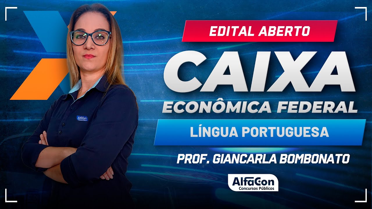 Concurso Caixa Econômica 2024 - Aula de Língua Portuguesa - AlfaCon