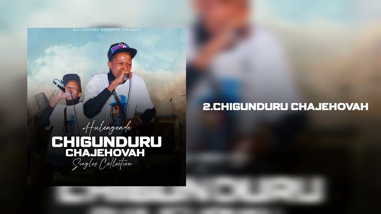 Hulengende_Chigunduru_ChaJehovah_ChigunduruChaJehovah Album