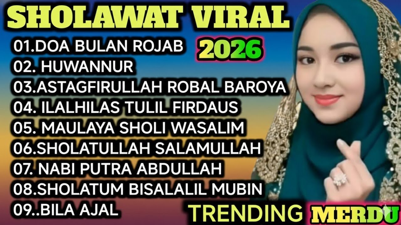 TERBARU 2026‼️BULAN ROJAB,SYA'BAN DAN RAMADHAN -  SHOLAWAT PENYEJUK HATI ❤️ ENAK DI DENGAR