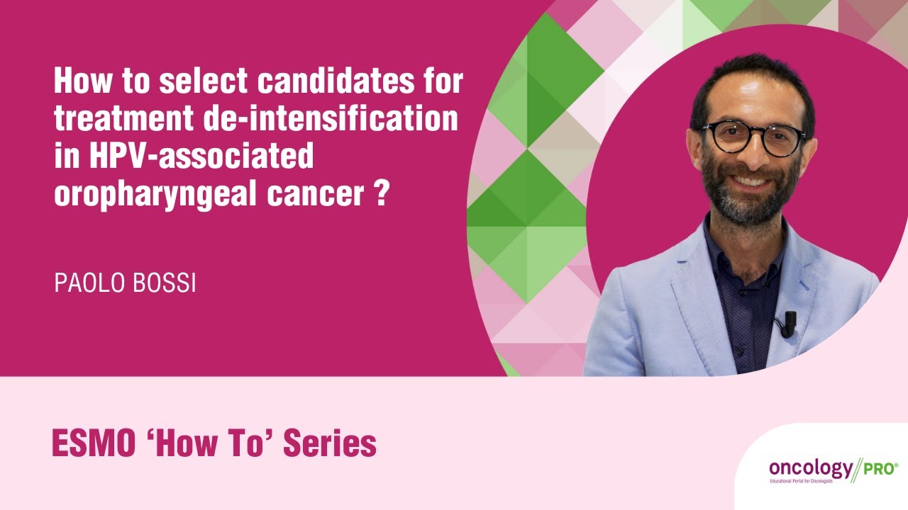 How to select candidates for treatment de-intensification in HPV associated oropharyngeal cancer ?