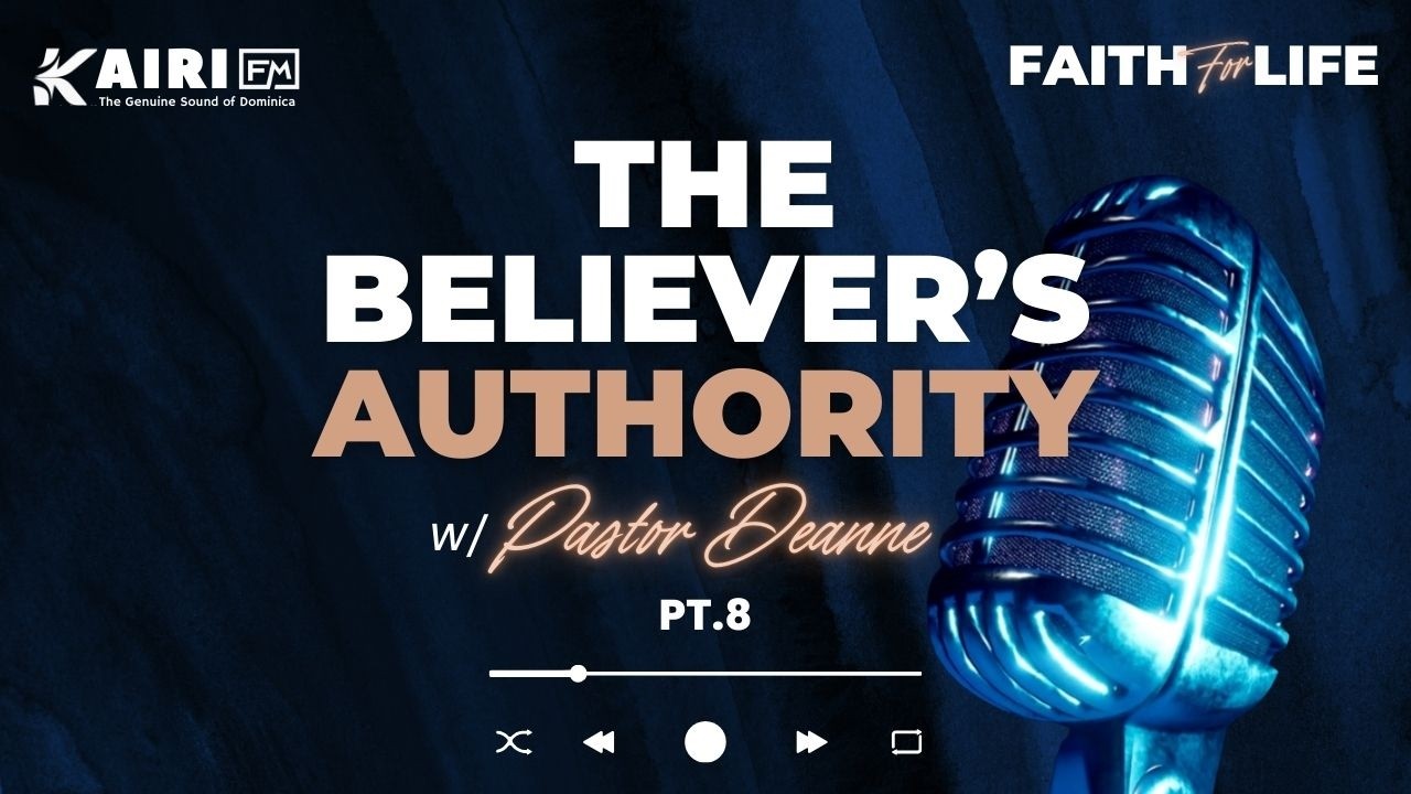 The Believer's AUTHORITY pt.8 | Pastor Deanne Allen | Faith for Life Radio