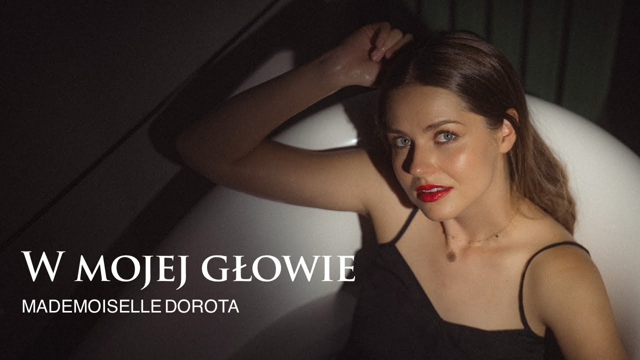 W mojej głowie – Mademoiselle Dorota