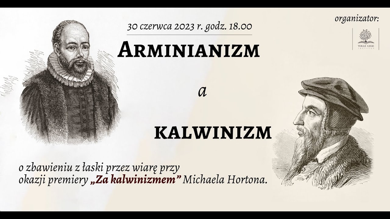 Debaty Tolle Lege #1: Arminianizm a kalwinizm, o zbawieniu z łaski przez wiarę