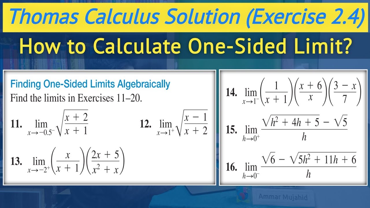 Thomas calculus solution exercise 2.4 Q11 to Q16 | Left and right Limit of a function || Lec 31