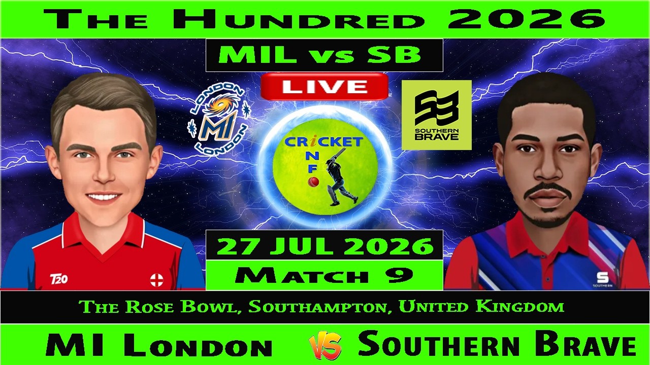 MI London vs Southern Brave | MIL vs SBF Live | 9th Match of The Hundred 2026 Men | WF vs SB Live