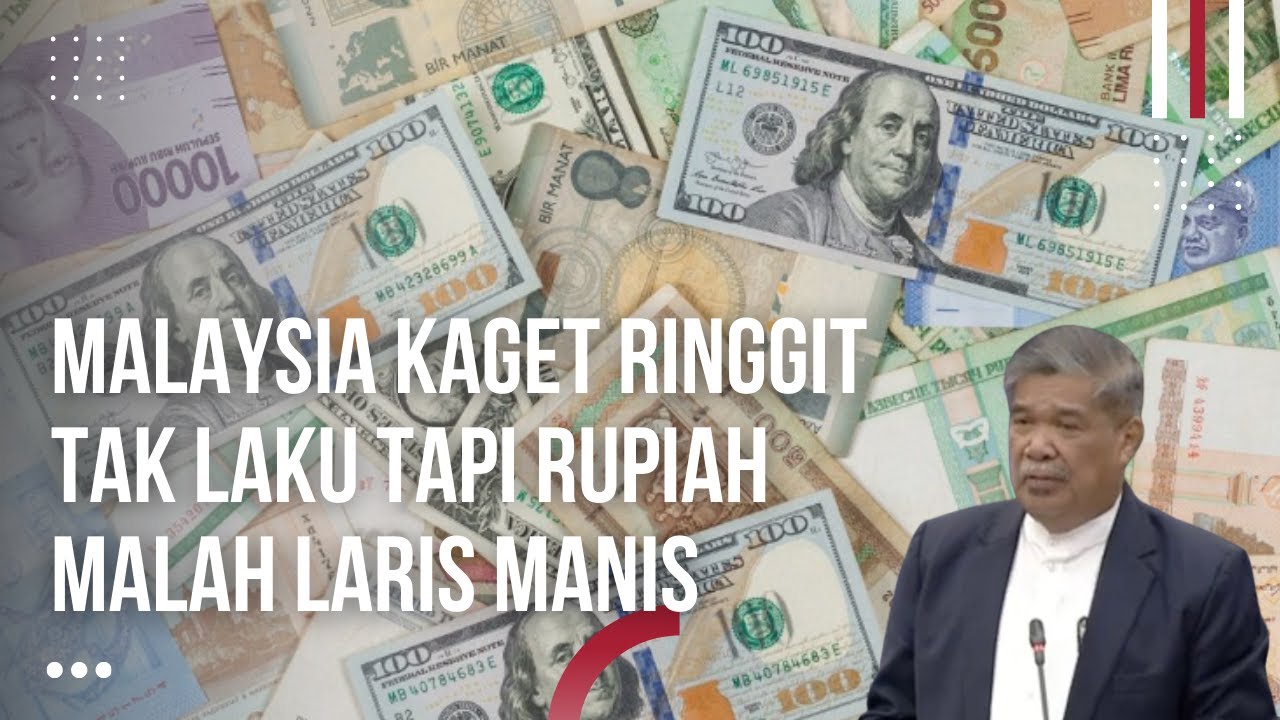 Warga Malaysia Malu! Ringgit Ditolak dan Tak Laku Dinegara Ini, Rupiah Malah di Hargai