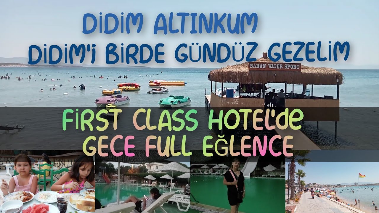 Didim Altınkum Tatil Vlog-2 | First Class Hotel'de Full Eğlence #firstclasshotel #tatilbudur