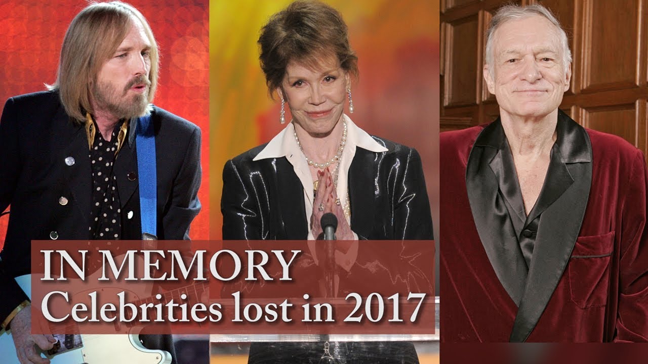 2017 Celebrity deaths: Remembering famous names lost this year