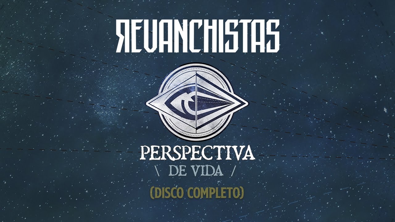Perspectiva de vida - Revanchistas (CD Completo)