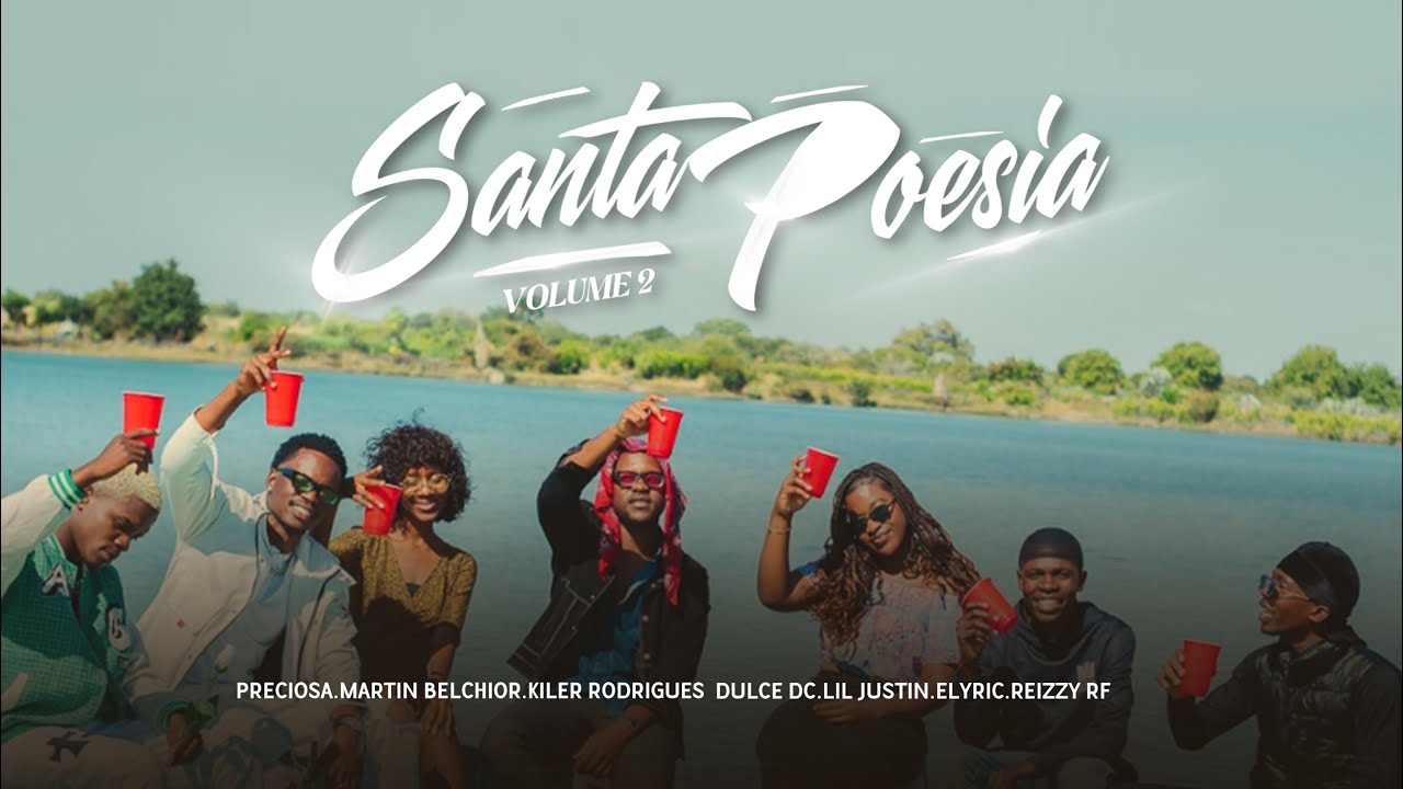 SANTA POESIA #2.ÁGUAS PASSADAS(Preciosa-Martin Belchior-Kiler Rodrigues-Dulce-Lil Justin-Elyric-RF