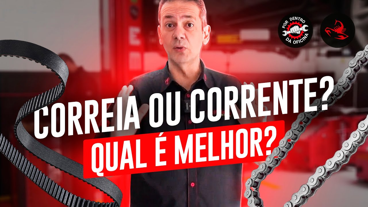 Correia ou corrente? Qual o melhor?