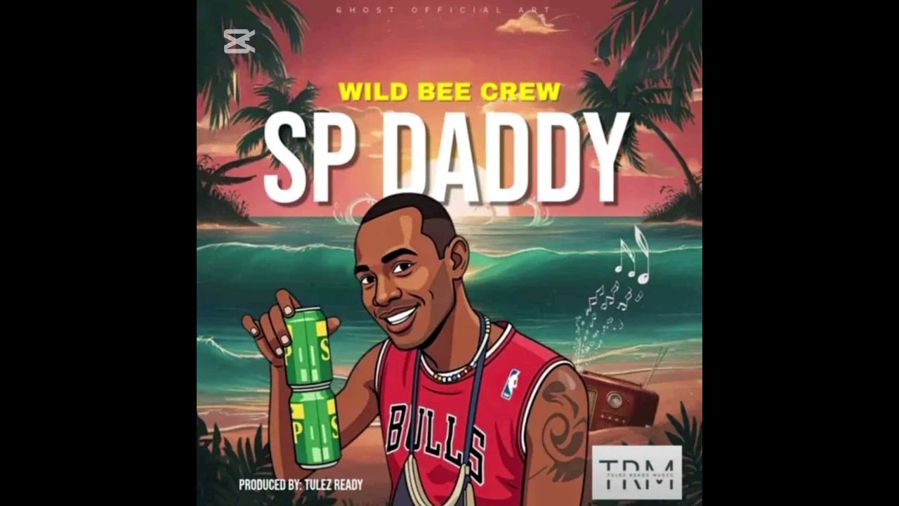 Sp Daddy (2026) Wild Bee Crew 128k // Limah Jhay PnG 🇹🇰