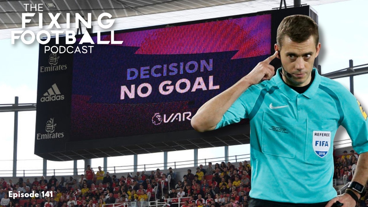VAR: The Big Debate | Ep. 141