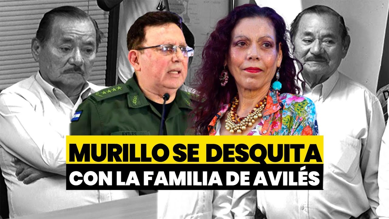 🚨🔴 Rosario Murillo en contra de la familia del General Avilés