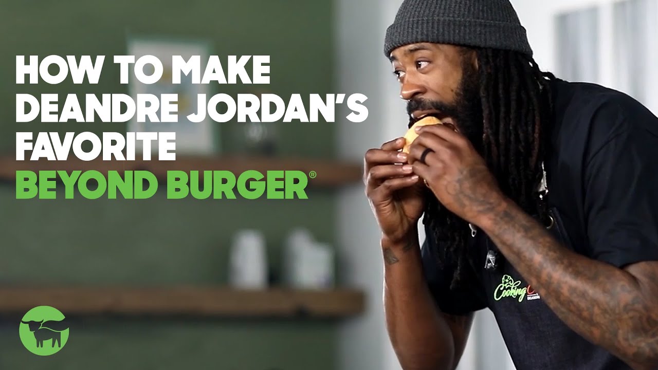 DeAndre Jordan's Favorite Plant-Based Beyond Burger Recipe