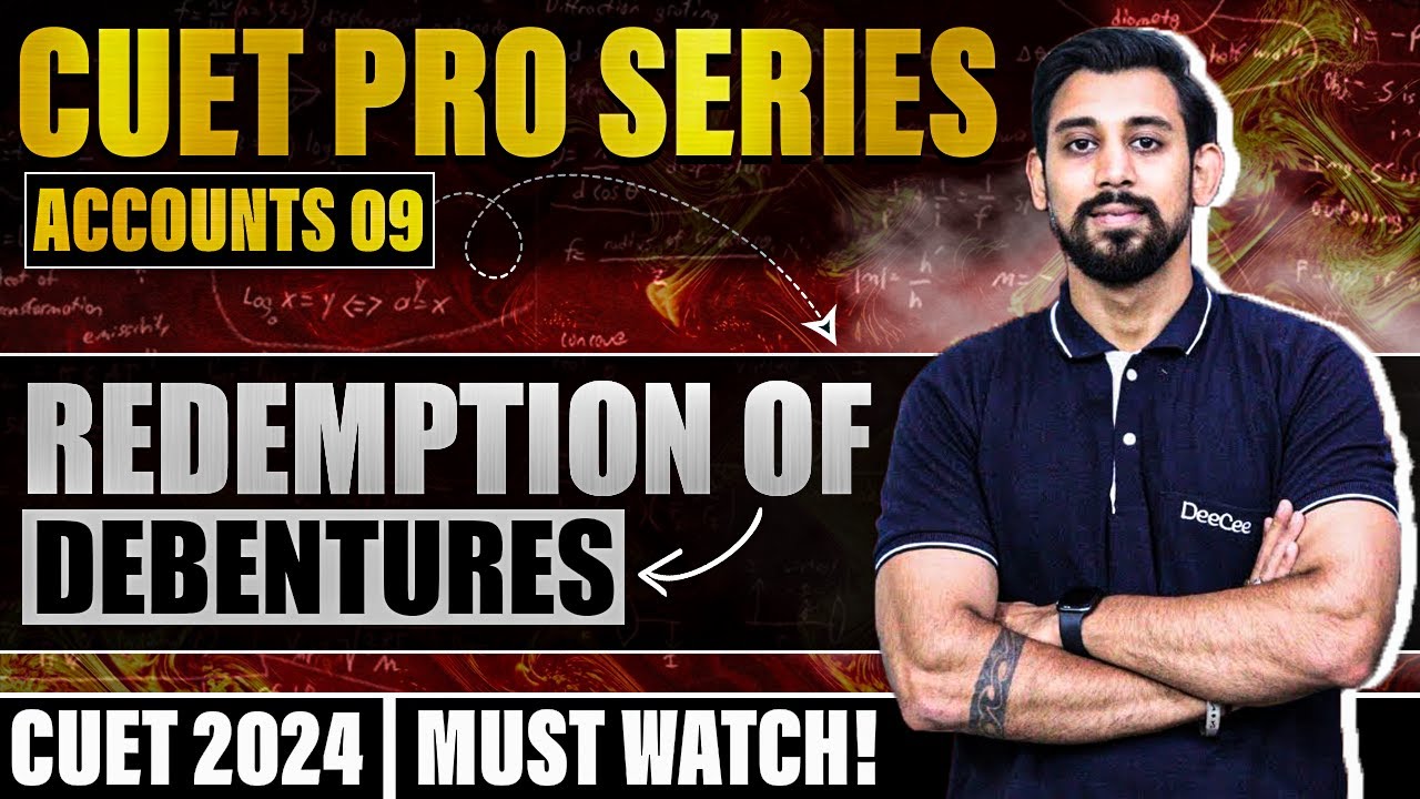 CUET PRO | Day 25 - Accountancy | Redemption of debentures - All Basics