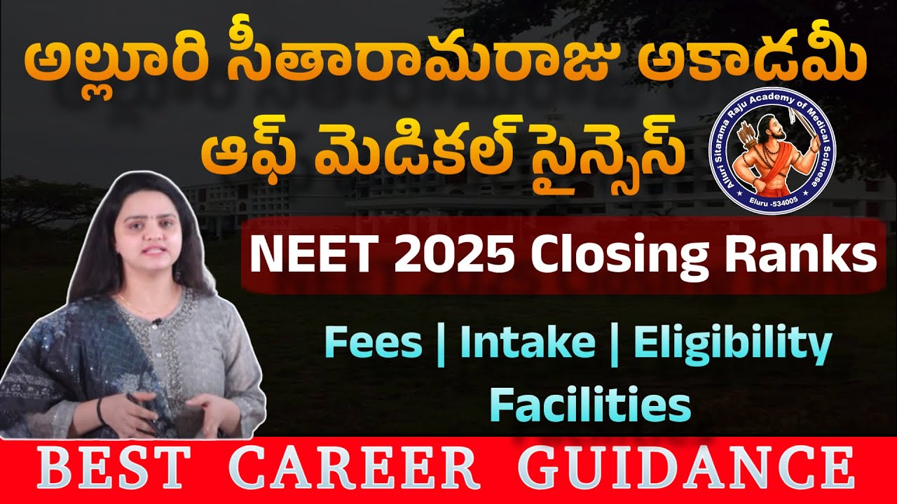 Alluri Sitarama Raju Academy of Medical Sciences (ASRAM) | Closing Ranks, Fees & Eligibility