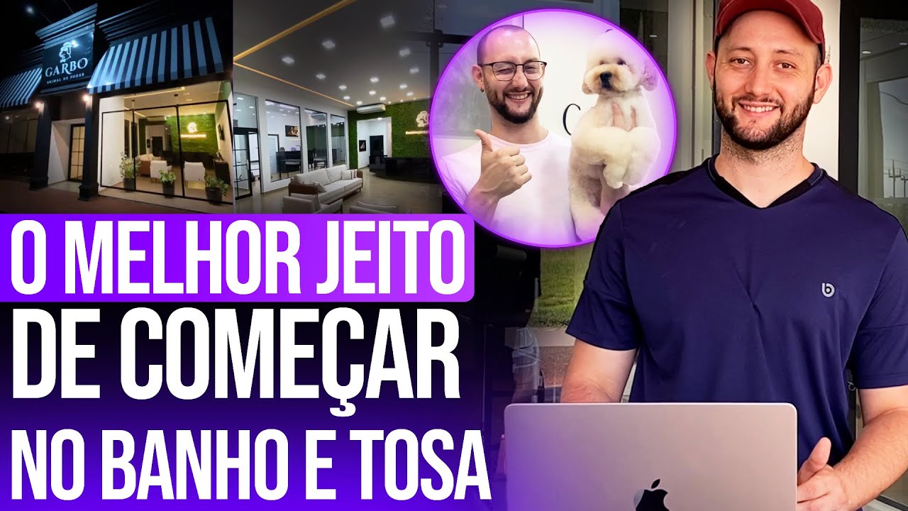 O Melhor Jeito de começar no Banho e Tosa Aula Completa