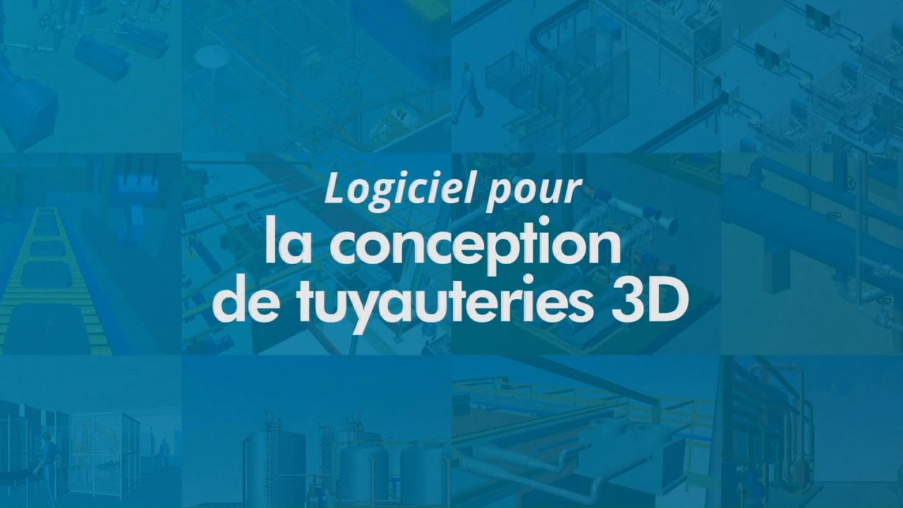 Logiciel de conception de tuyauterie 3D – MPDS4