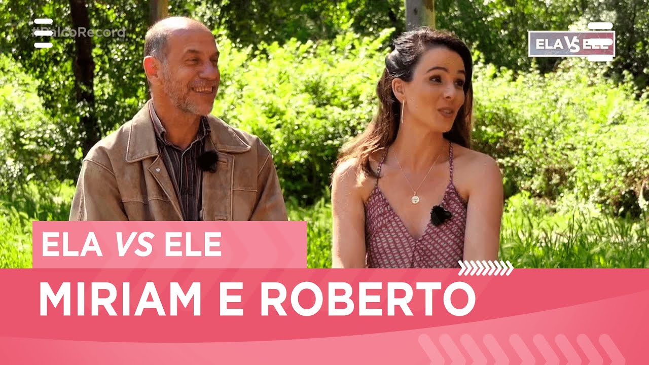 'Ela Vs Ele' com Miriam e Roberto - 'Palco Record'
