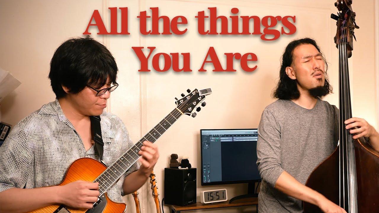 All The Things You Are (jazz standard) - Guitar & Bass Duo Cover