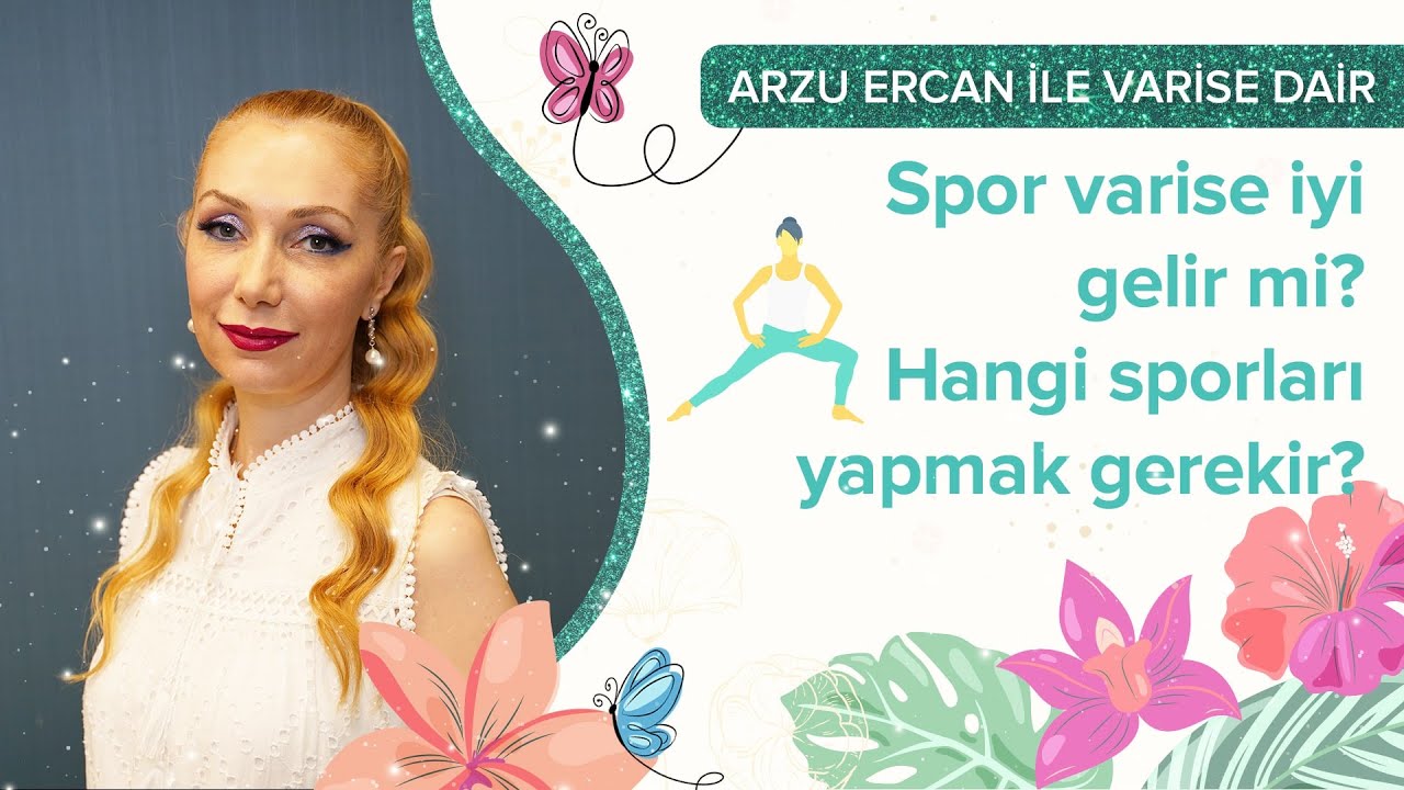 Spor varise iyi gelir mi? Hangi sporları yapmak gerekir?
