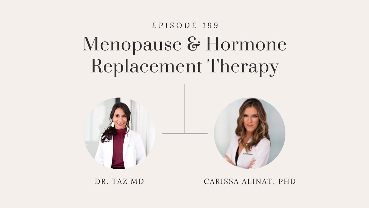 Menopause & Hormone Replacement Therapy with Carissa Alinat, PhD | The Dr. Taz Show