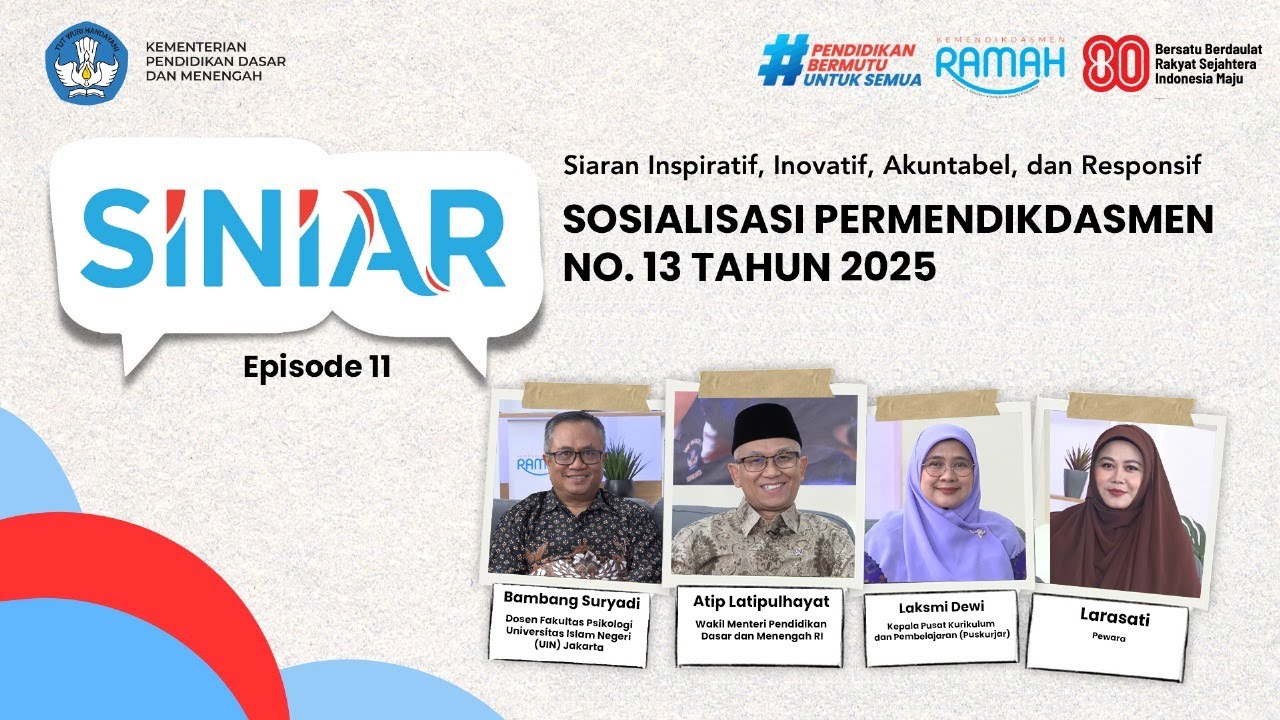 SINIAR eps 11: Sosialisasi Permendikdasmen No. 13 Tahun 2025