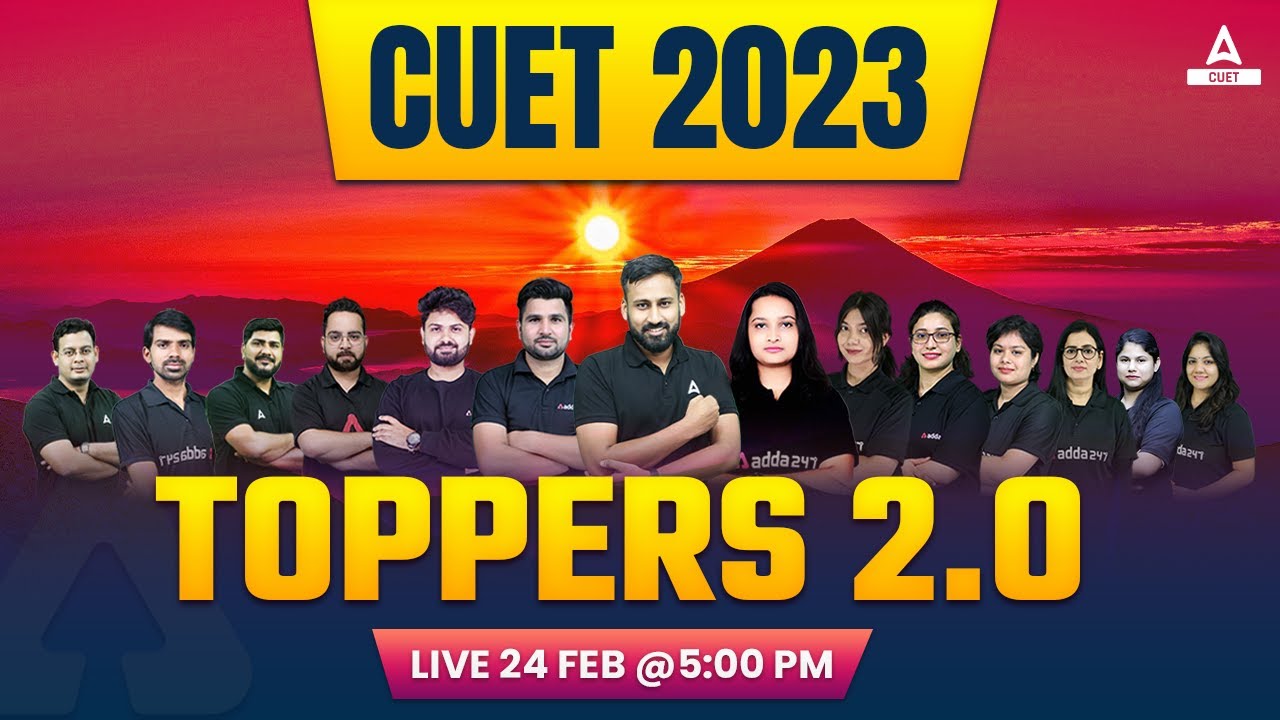 Toppers 2.0 | CUET 2023 Most Powerful Preparation Batch | CUET ADDA247