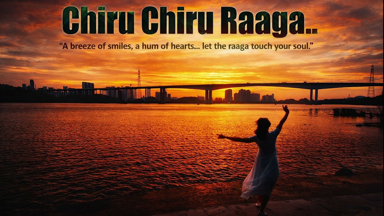 Chiru Chiru Raaga I Telugu Melodious Humming Song I