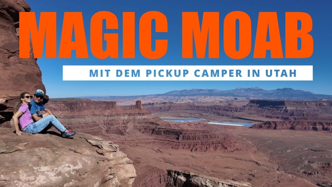 MAGIC MOAB: Arches, Canyonlands & die La Sal Mountains | Panamerika Ep. 4