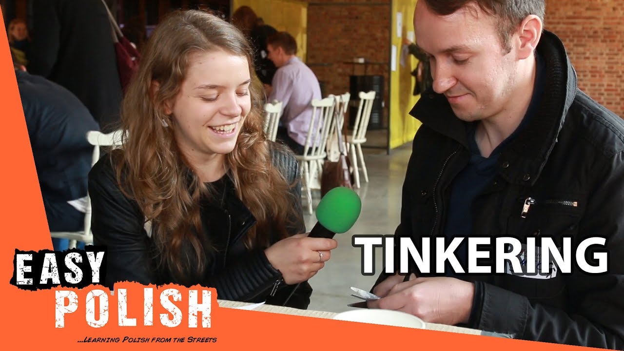Tinkering! | Easy Polish 71