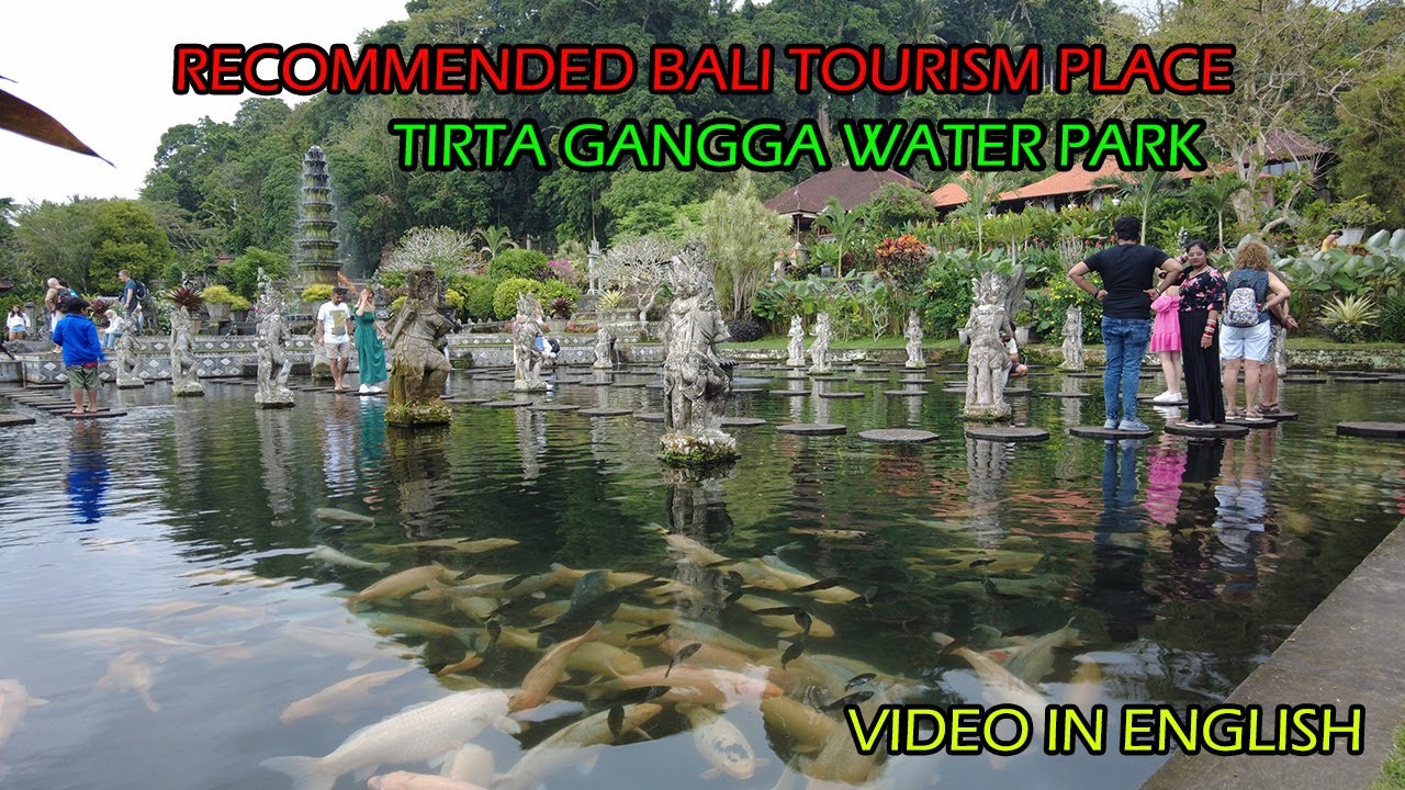TIRTA GANGGA BALI, THE ROYAL WATER PARK 2022 ~ Bali Travel