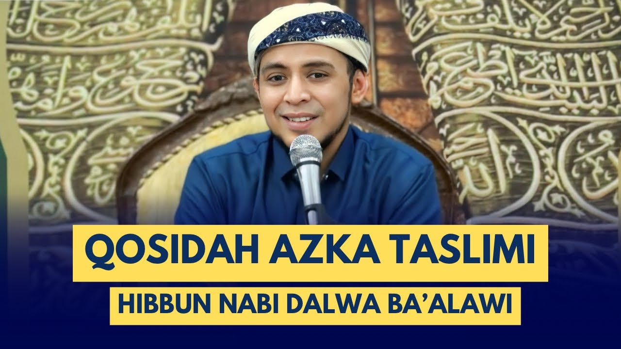 QOSIDAH AZKA TASLIMI || DALWA 2 BA’ALAWI
