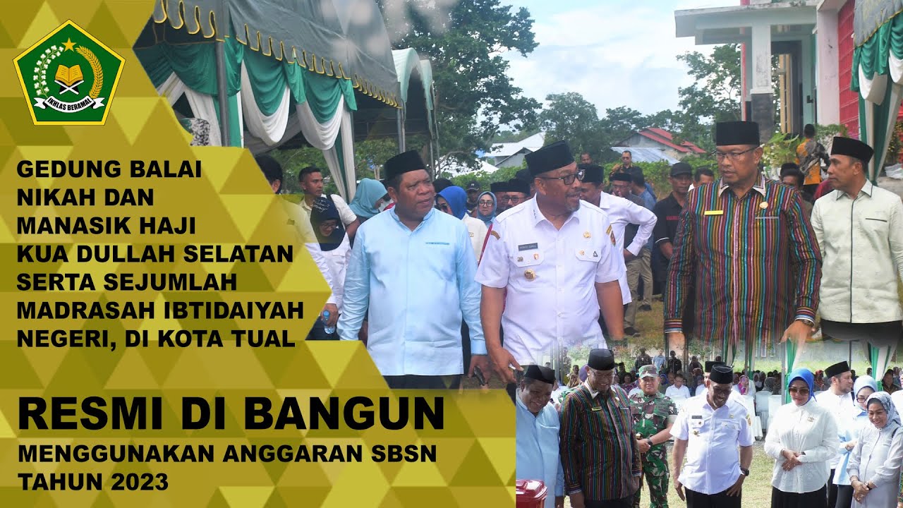 Gedung Balai Nikah dan Manasik Haji Serta Sejumlah Gedung Madrasah Di Kota Tual Resmi Dibangun.
