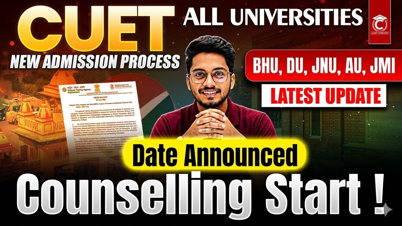 CUET 2026 Counselling Start🔥Date Out😯 | CUET All Universities Admission Process | BHU, DU, JNU, AU.