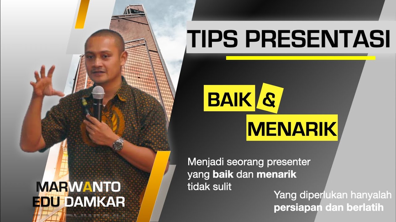 TIPS PRESENTASI YANG BAIK DAN MENARIK || DIJAMIN BISA