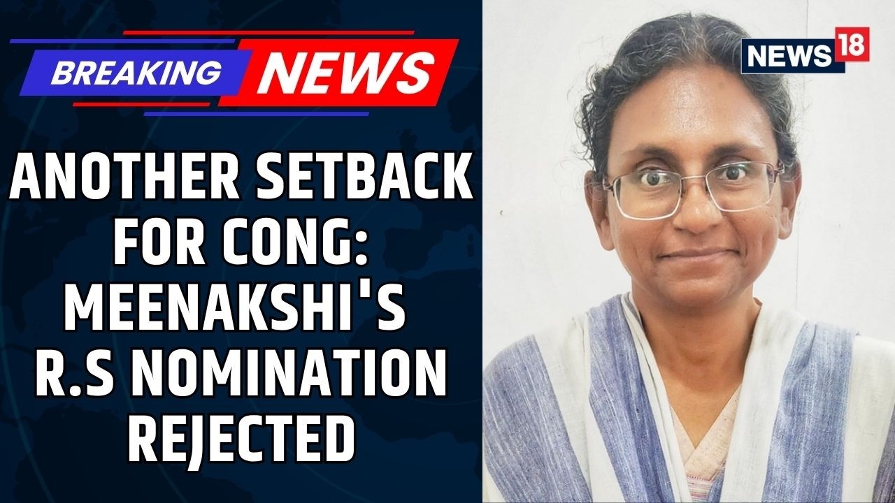 Congress Faces Rajya Sabha Setback As Meenakshi Natarajan Nomination Hits Roadblock | News18