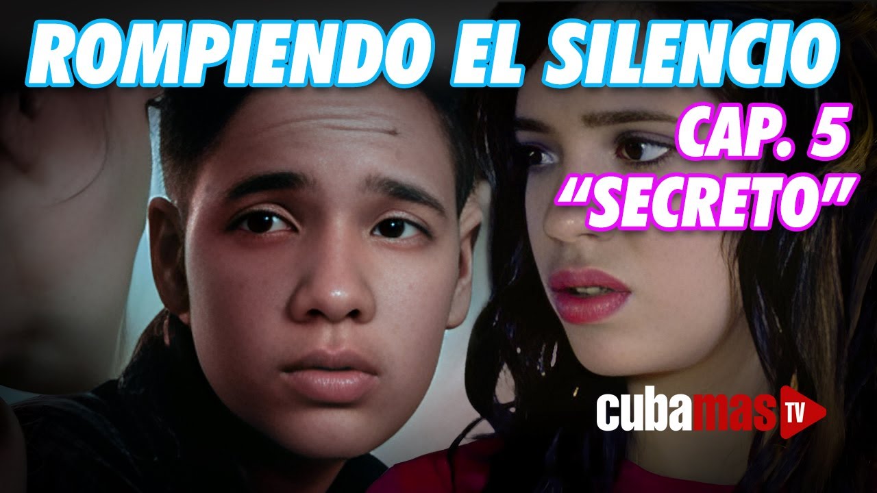 Serie: "Rompiendo el Silencio" Temporada  1 - Capítulo 5 - SECRETO