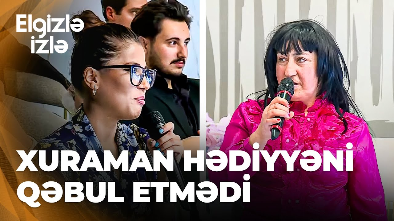 Elgizlə izlə - Ülkərdən məşhur olmaq istəyən Xuramana hədiyyə