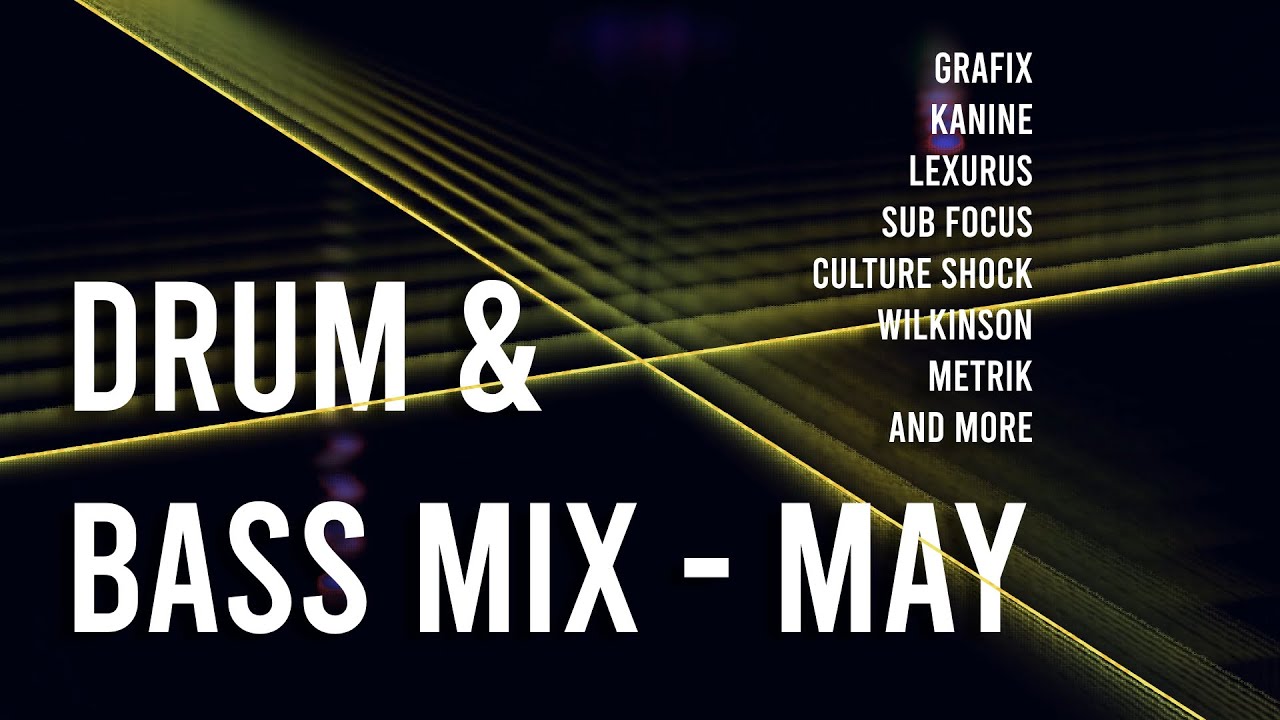 🔥 Drum & Bass Mix – May 2025 | Grafix, Kanine, Lexurus, Sub Focus, Culture Shock, Metrik & more...🔥