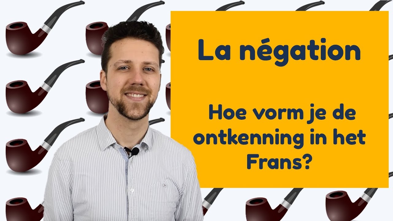 La négation uitleg: hoe vorm je de ontkenning in het Frans? | BijlesHuis
