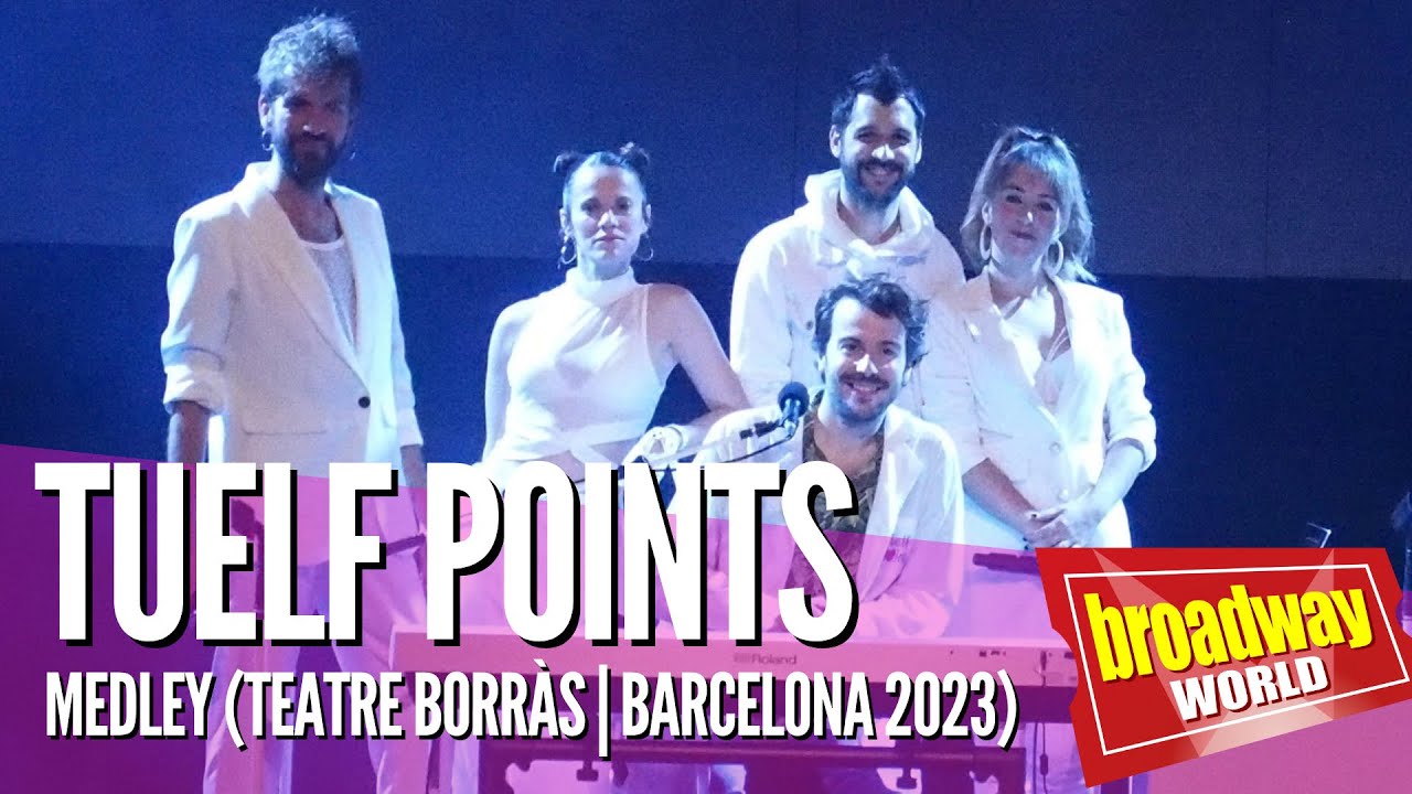 TUELF POINTS - Medley (Teatre Borràs | Barcelona 2023)