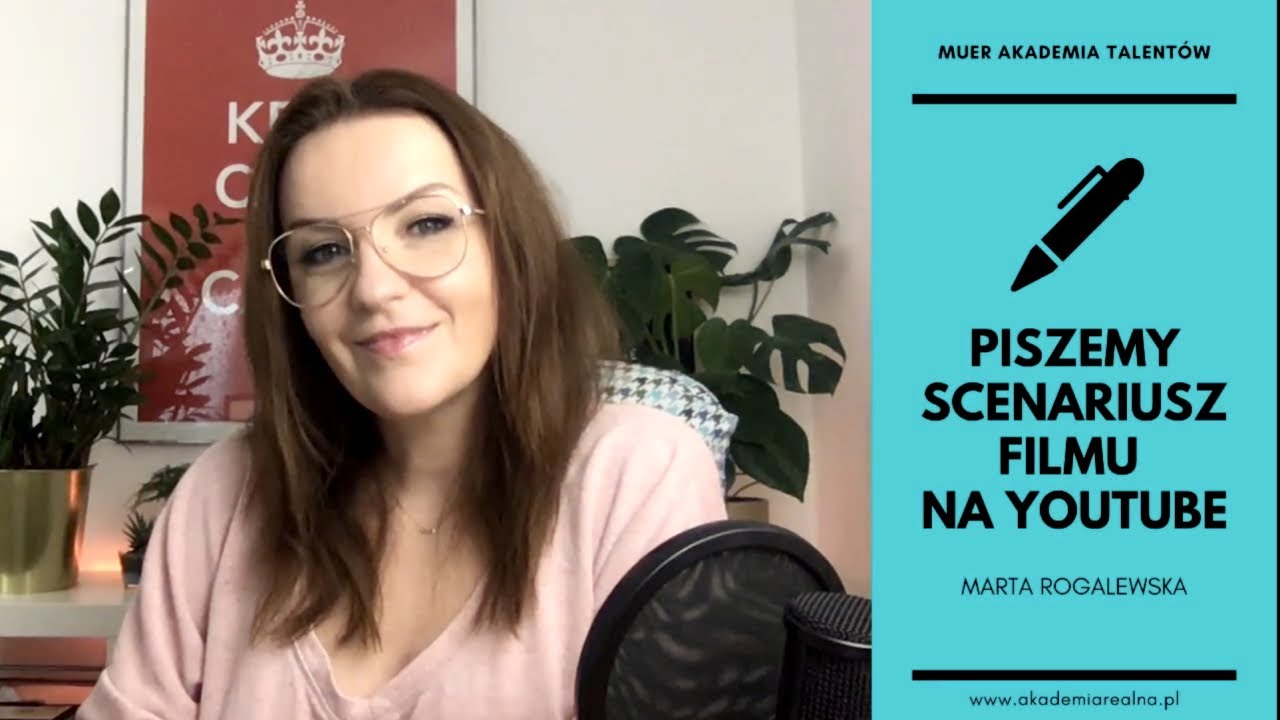 Jak napisać scenariusz do filmu na YouTube? | MUER Akademia Talent&oacute;w | Białostocka Szkoła Realna