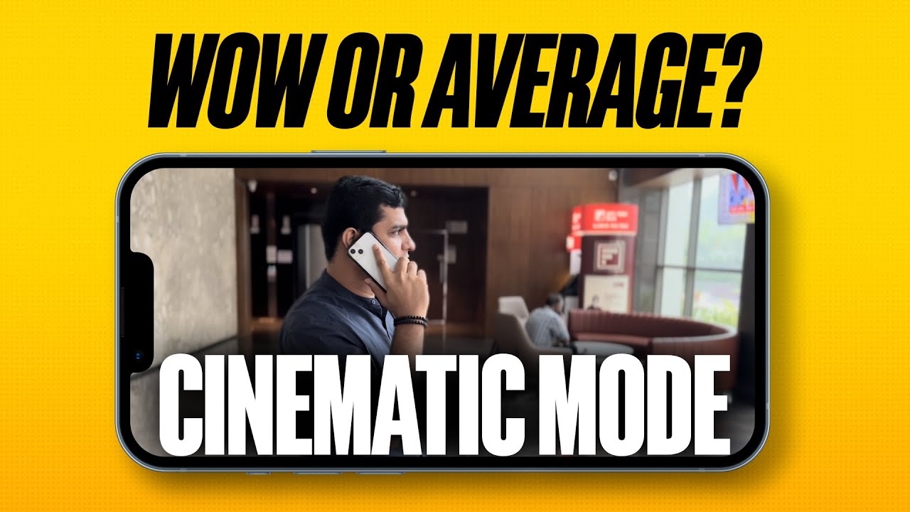 iPhone 13 Cinematic Mode Reviewed: Real-time Testing