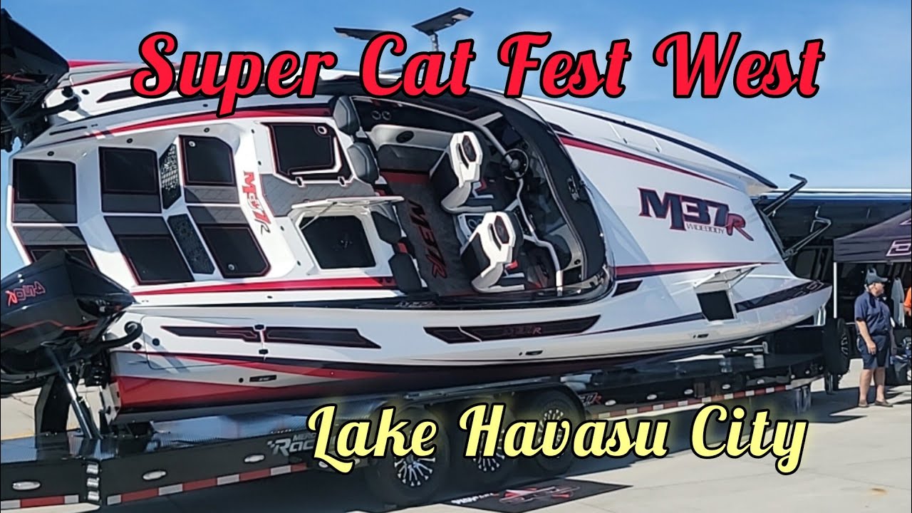 Super Cat Fest West 2023 Lake Havasu City Power Boats Festival & Show 2023 Big Boats and Vendors